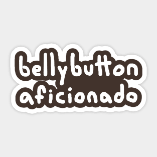 Bellybutton Aficionado Sticker